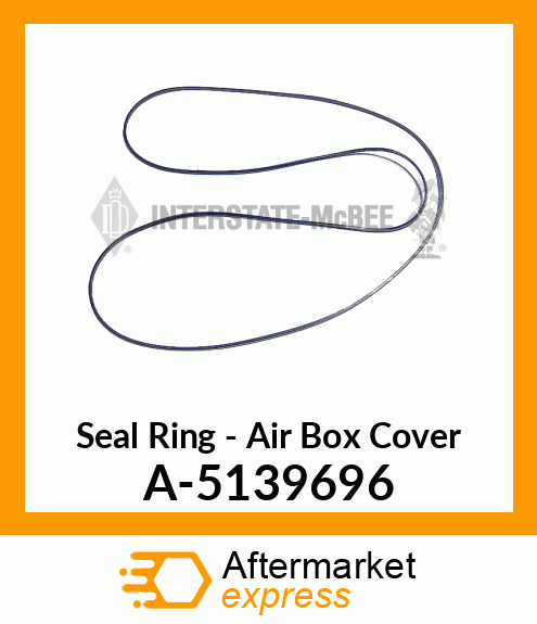 Seal Ring - Air Box Cover A-5139696