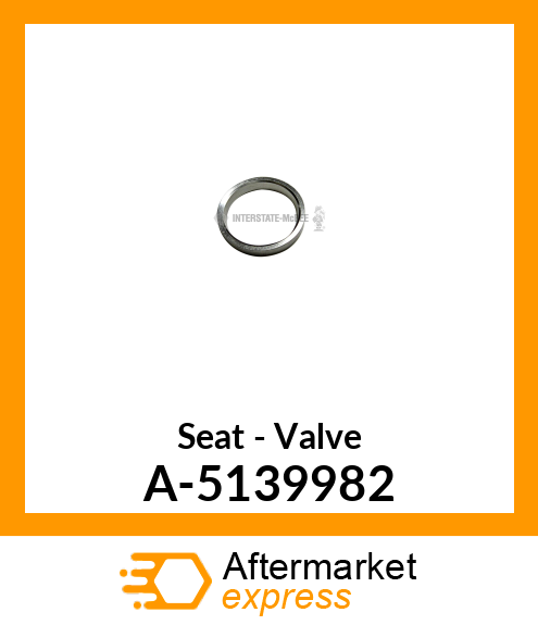 Seat - Valve A-5139982