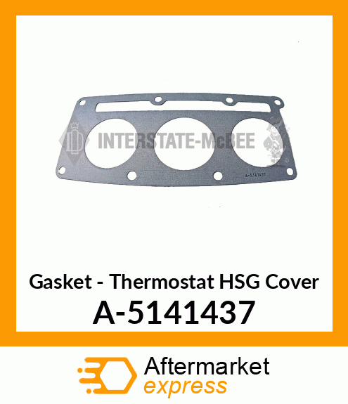 Gasket - Thermostat HSG Cover A-5141437