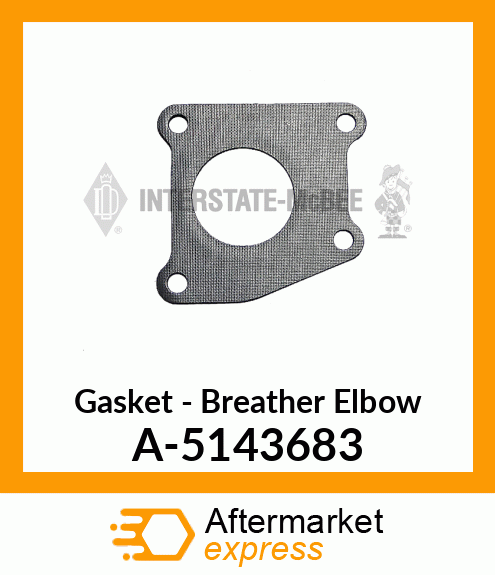 Gasket - Breather Elbow A-5143683