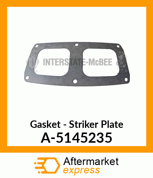 Gasket - Striker Plate A-5145235