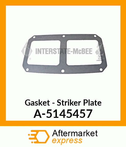 Gasket - Striker Plate A-5145457