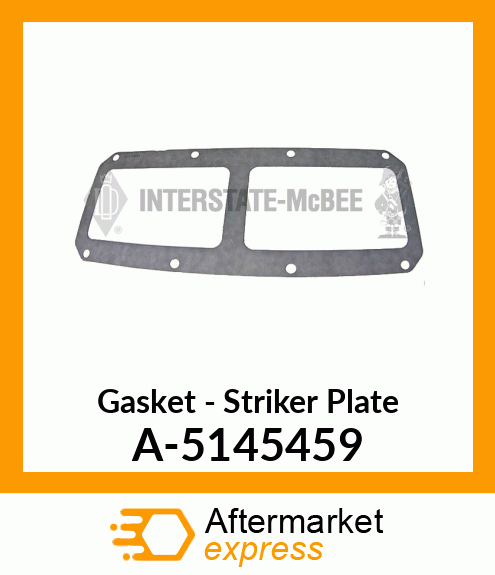 Gasket - Striker Plate A-5145459