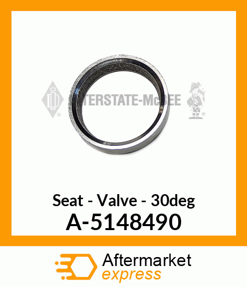 Seat - Valve - 30 Degree A-5148490