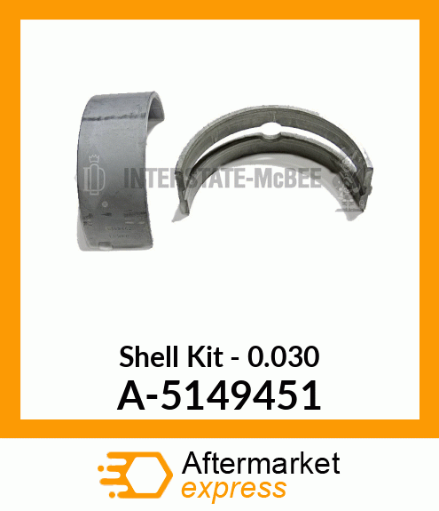 Shell Set - .030 A-5149451