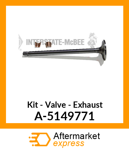 Kit - Valve - Exhaust A-5149771