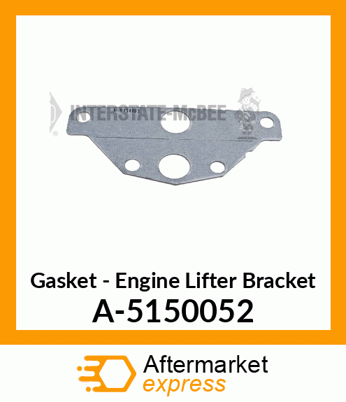 Gasket - Engine Lifter Bracket A-5150052