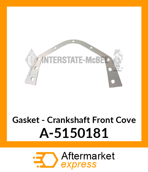 Gasket - Crankshaft Front Cvr A-5150181