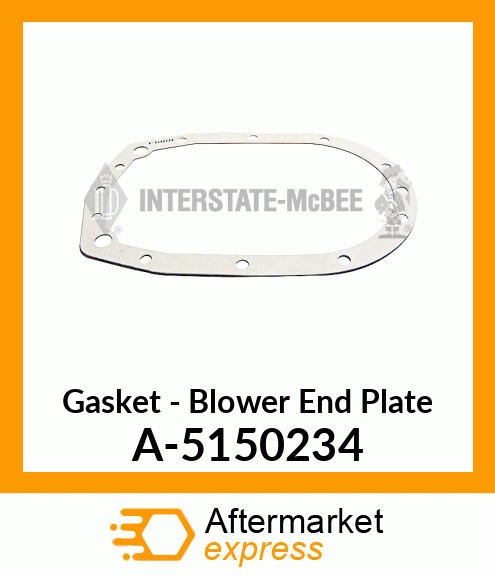 Gasket - Blower End Plate A-5150234