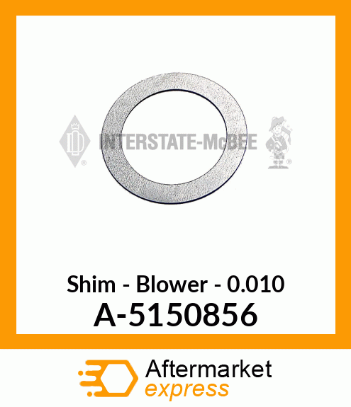 Shim - Blower - .010 A-5150856