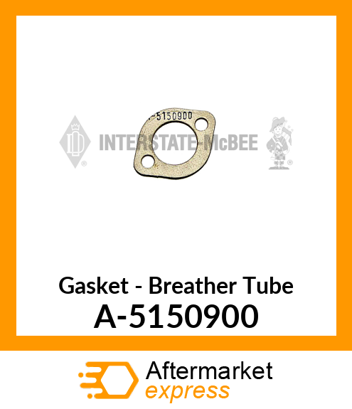 Gasket - Breather Tube A-5150900