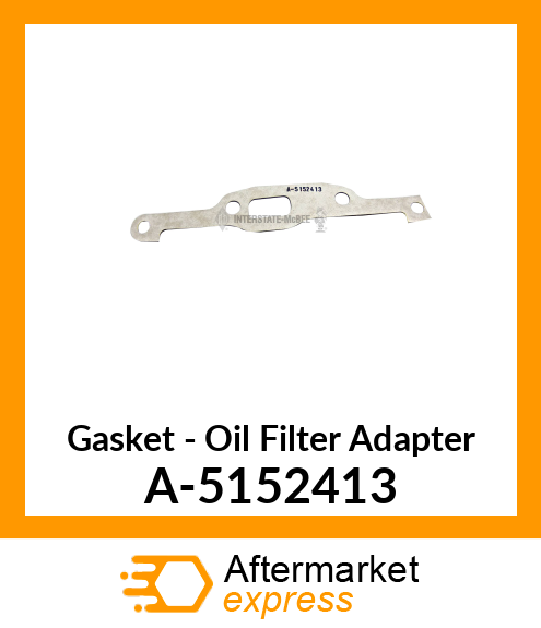 Gasket - Oil Filter Adaptor A-5152413