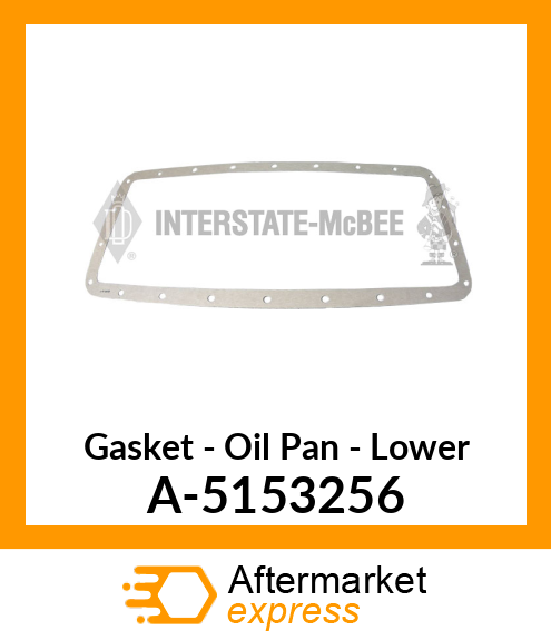 Gasket- Lower Oil Pan A-5153256