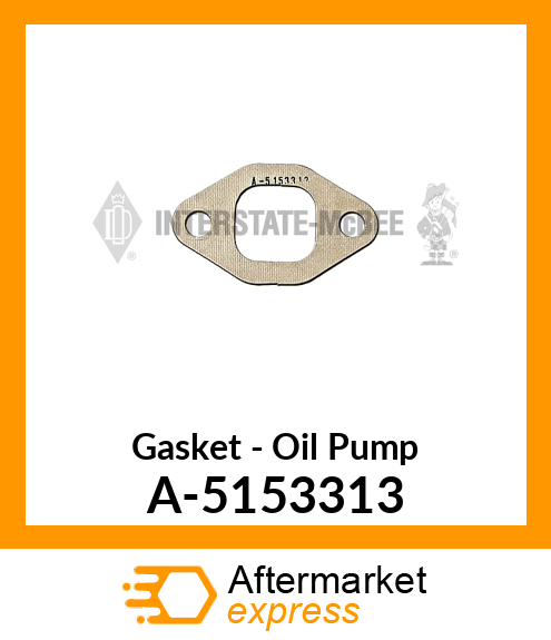 Gasket - Oil Pump A-5153313