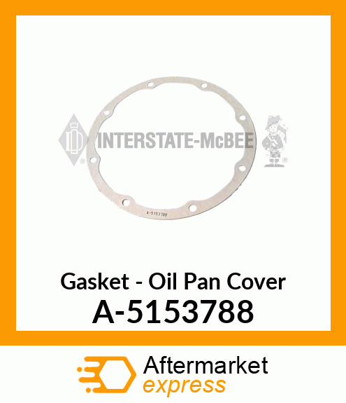 Gasket - Oil Pan Cover A-5153788