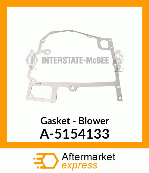 Gasket - Blower A-5154133