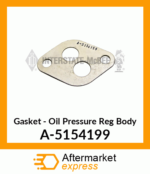 Gasket - Oil Press Reg Body A-5154199