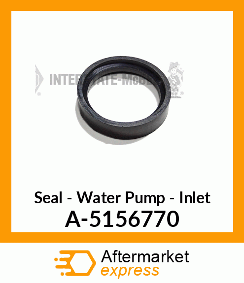 Seal - Water Pump Inlet A-5156770