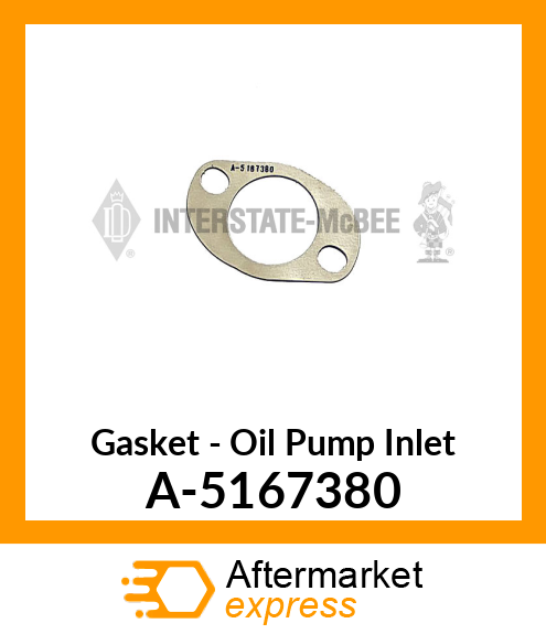 Gasket - Oil Pump Inlet A-5167380