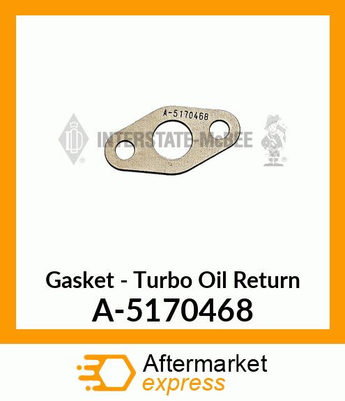 Gasket - Turbo Oil Return A-5170468