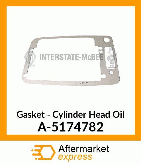 Gasket - Cylinder Head Oil A-5174782