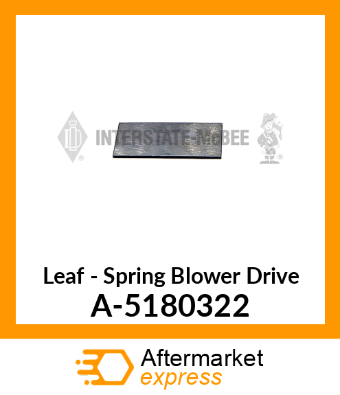 Leaf - Spring Blower Drive A-5180322