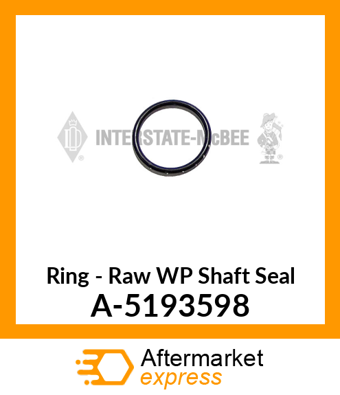 Ring - Raw W/P Shaft Seal A-5193598