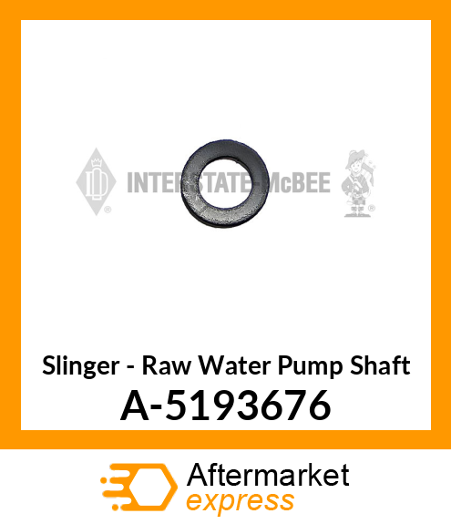 Slinger - Raw Water Pump Shaft A-5193676