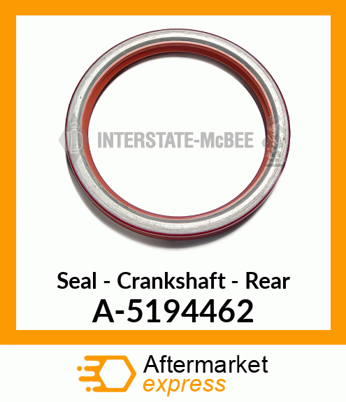 Seal - Crankshaft - Rear A-5194462