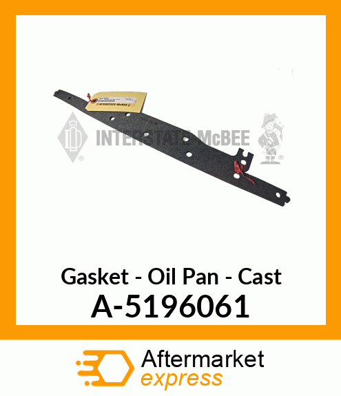 Gasket - Oil Pan - Cast A-5196061