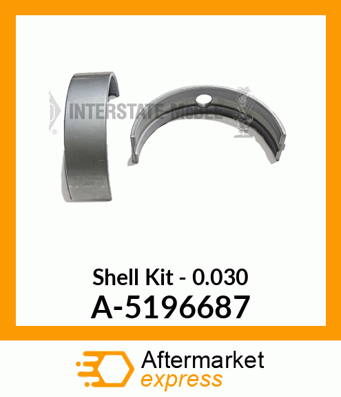 Shell Set - .030 A-5196687