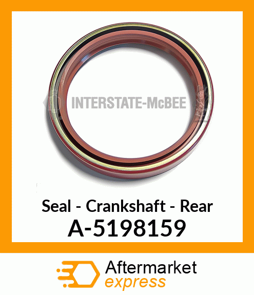 Seal - Crankshaft - Rear A-5198159