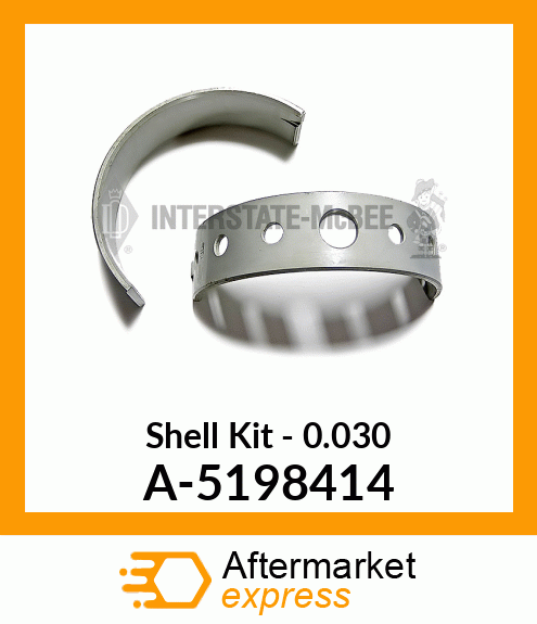 Shell Set - .030 A-5198414