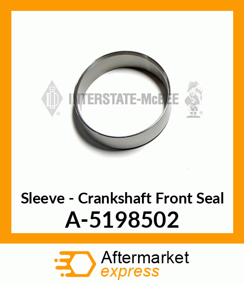 Sleeve - C/S Front Seal A-5198502