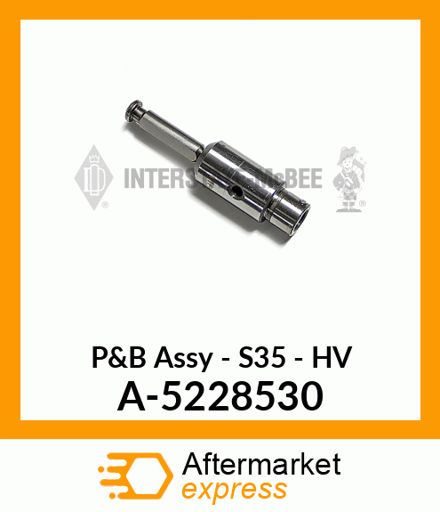 P&B Assy - S35 - HV A-5228530