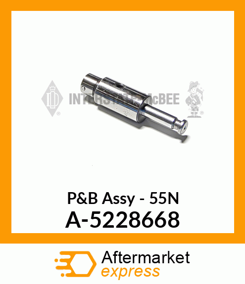 P&B Assy - 55N A-5228668