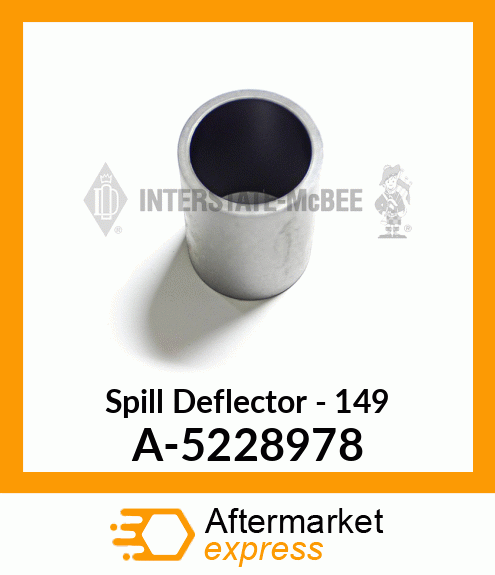 Spill Deflector - 149 A-5228978