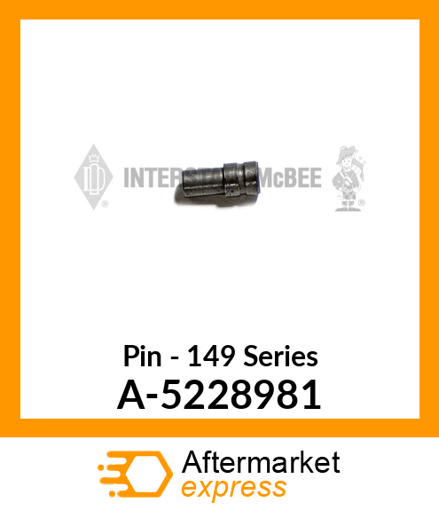 Pin - 149 Series A-5228981