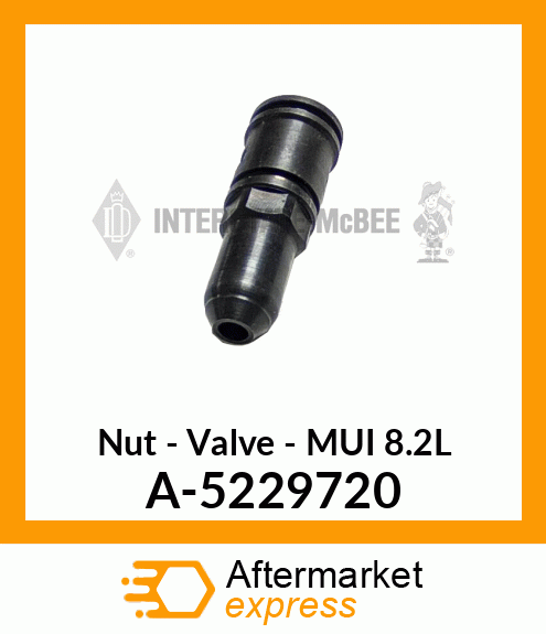 Nut - Valve - MUI 8.2L A-5229720