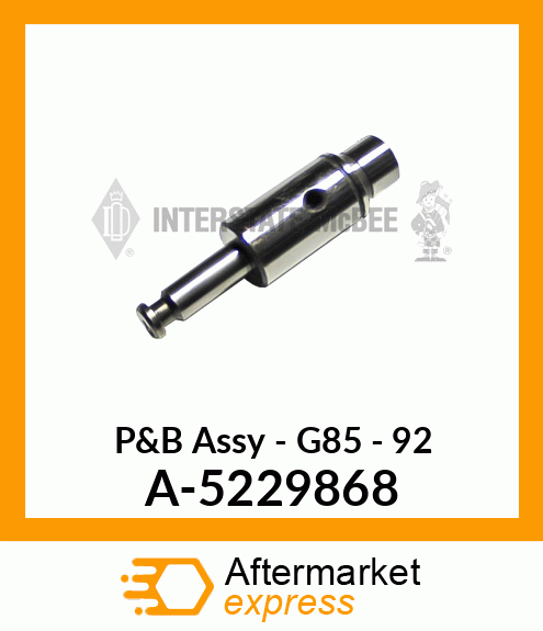 P&B Assy - G85 - 92 A-5229868