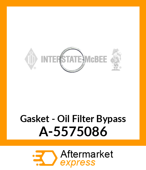 Gasket - Oil Filter Bypass A-5575086