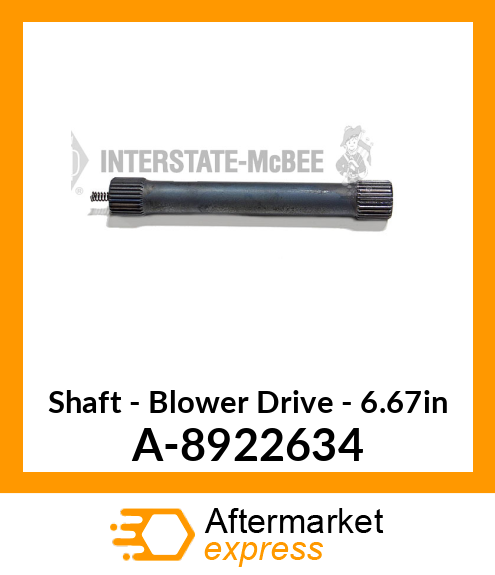 Shaft - Blower Drive - 6.67" A-8922634