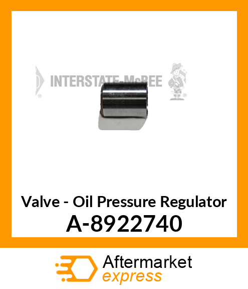 Valve - Oil Press Regulator A-8922740