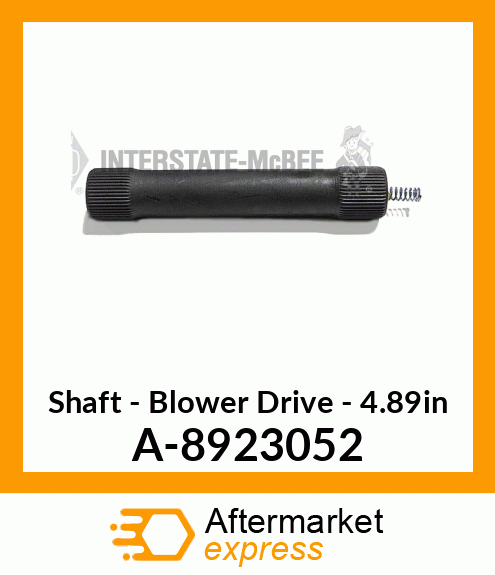 Shaft - Blower Drive - 4.89" A-8923052