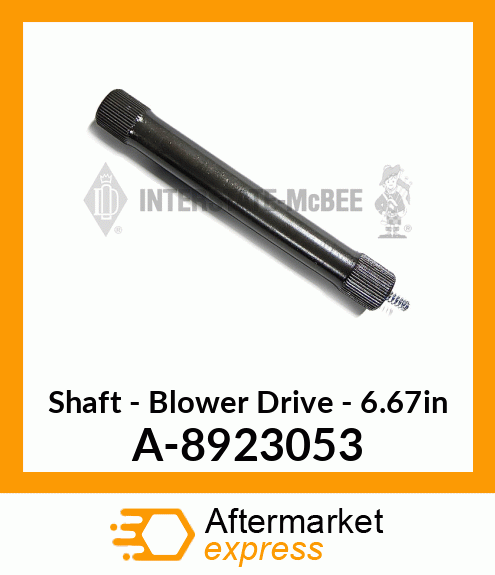 Shaft - Blower Drive - 6.67" A-8923053