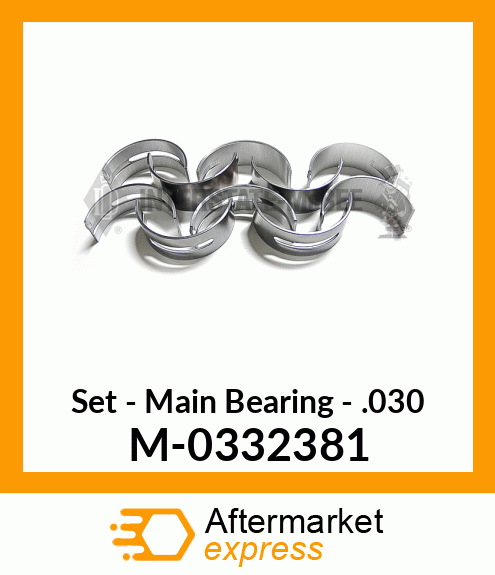 Set - Main Bearing - .030 M-0332381