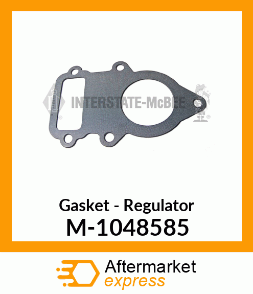 Gasket - Regulator M-1048585