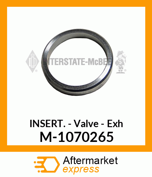 Insert - Valve - Exhaust M-1070265