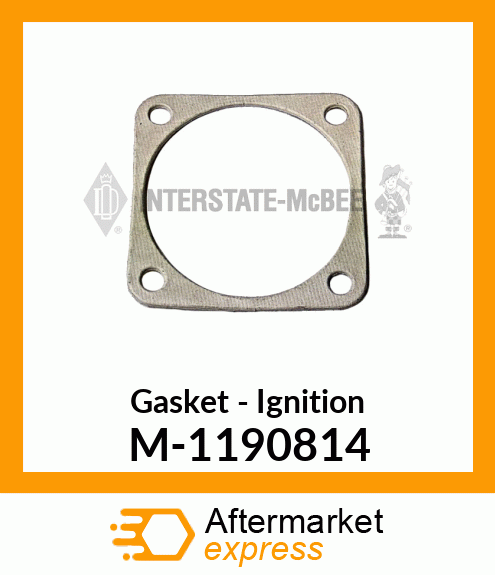 Gasket - Ignition M-1190814