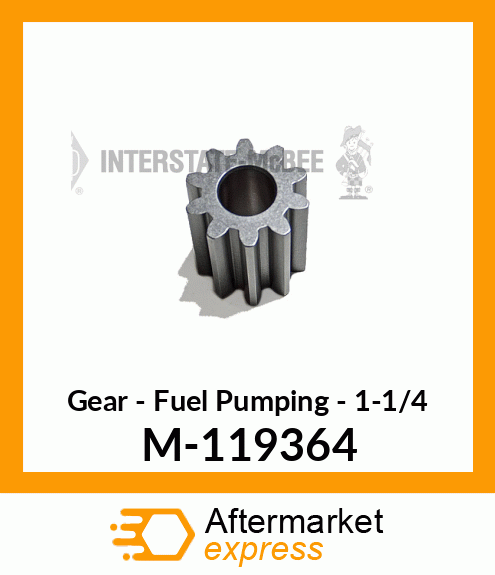 Gear - Fuel Pumping - 1-1/4 M-119364